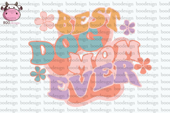 Best Dog Mom Ever Sublimation