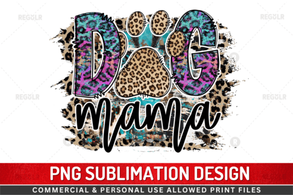 Dog Mama Sublimation Design