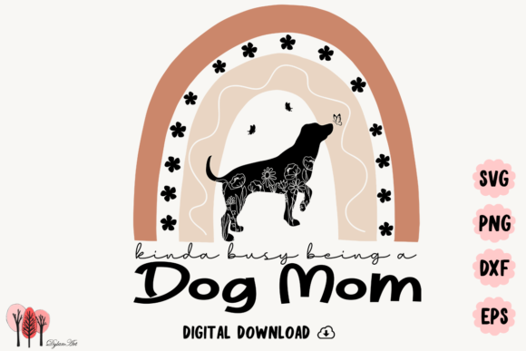 Kinda Busy Being a Dog Mom