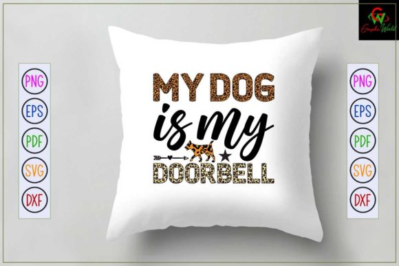 My Dog is My Doorbell Sublimation Design