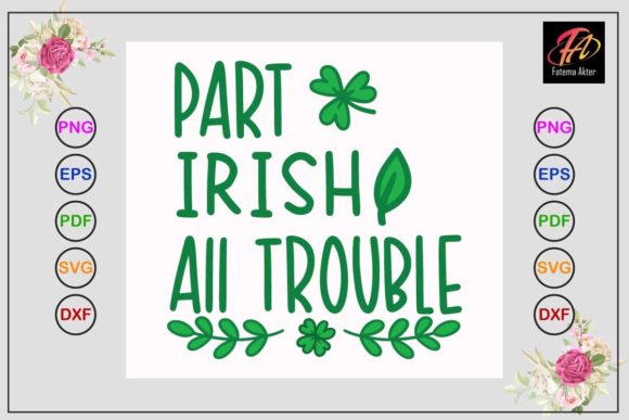 Part Irish All Trouble Svg Design