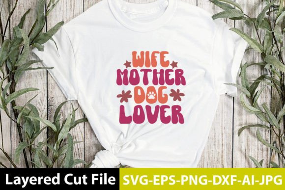 Wife Mother Dog Lover Retro Design: A Hands-On Review