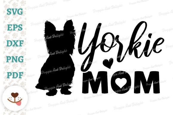 Yorkie Mom, Yorkshire Terrier Dog Mom